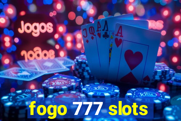 fogo 777 slots